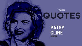 Patsy Cline Quotes