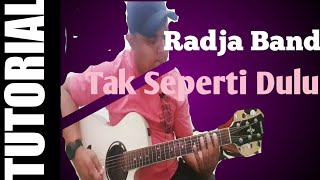 Tak Seperti Dulu - Radja | Full Tutorial