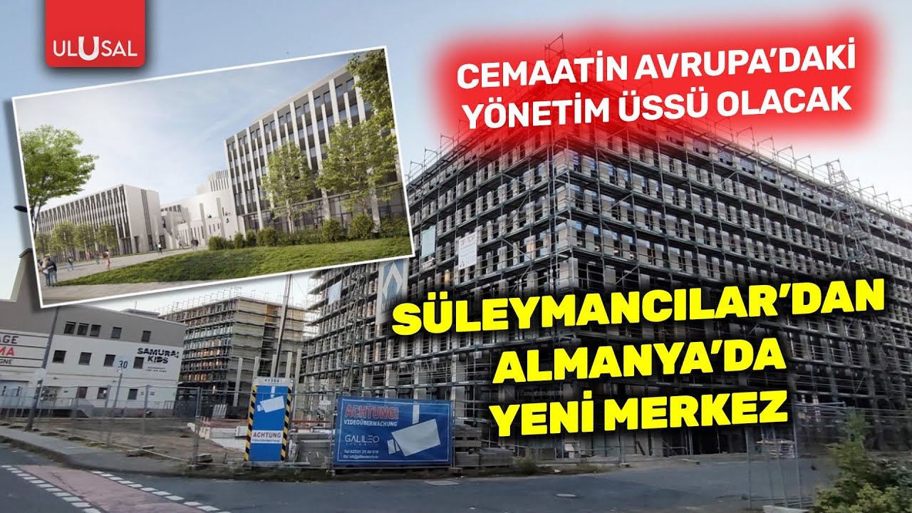 Süleymancılardan Almanya'da yeni merkez | ULUSAL HABER