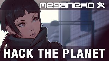 meganeko - Hack the Planet (Official Audio)