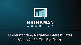 Understanding Negative Interest Rates (2 of 9) - The Big Short - Global Economic Crisis of 2008