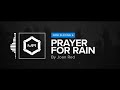 Joan Red - Prayer For Rain [HD]