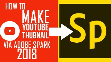 how to make youtube thubnail via adobe spark 2018