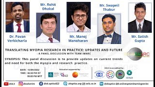 Translating Myopia Research in Practice: Updates and Future - A Panel Discussion with Team IMARC