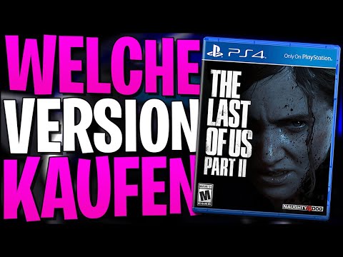 Welche VERSION soll ich KAUFEN - The Last Of Us 2 / Ellie Edition, Special, Standard (...)