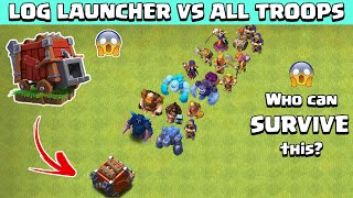 Log LAUNCHER Vs All TROOPS | Clash of Clans screenshot 3