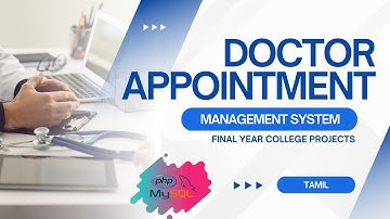 Computer Science Final Year Project | Doctor Appointment Management System in PHP & MySQL | Tutorial