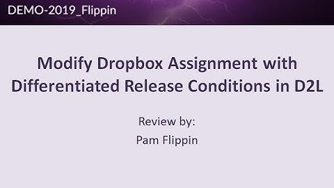 Modify D2L Dropbox Assignment with Differentiated Release Conditions