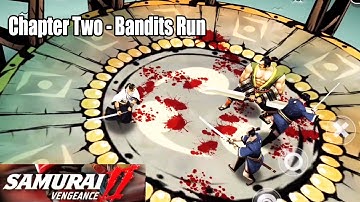 Samurai 2 Vengeance | Chapter Two - Bandits Run | Android/iOS