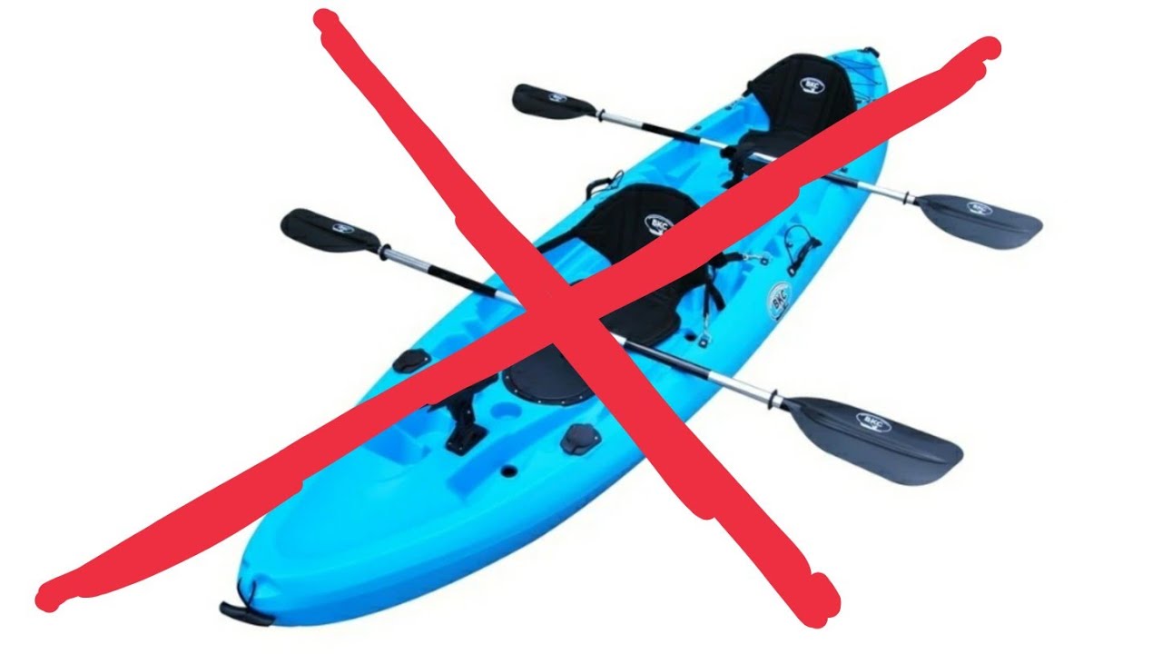 DO NOT BUY Tandem Fishing Kayaks 