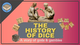 OF GODS & GAMBLES: the History of Dice