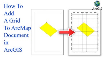 How To Add A Grid To ArcMap Document in ArcGIS