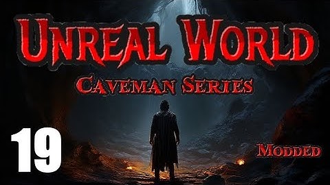 UnReal World - Caveman Series (Runaway Slave) | EP19