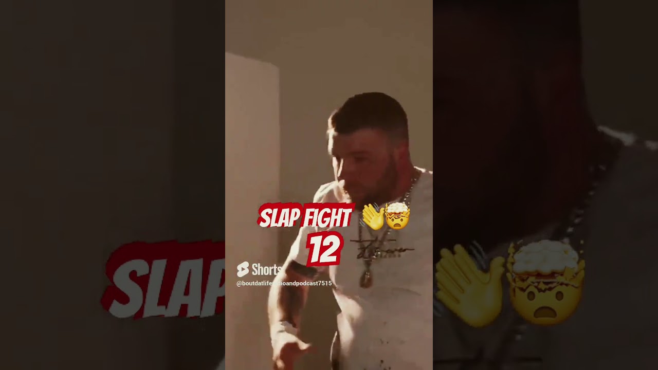 Slap Fight 12 👋🤯 
