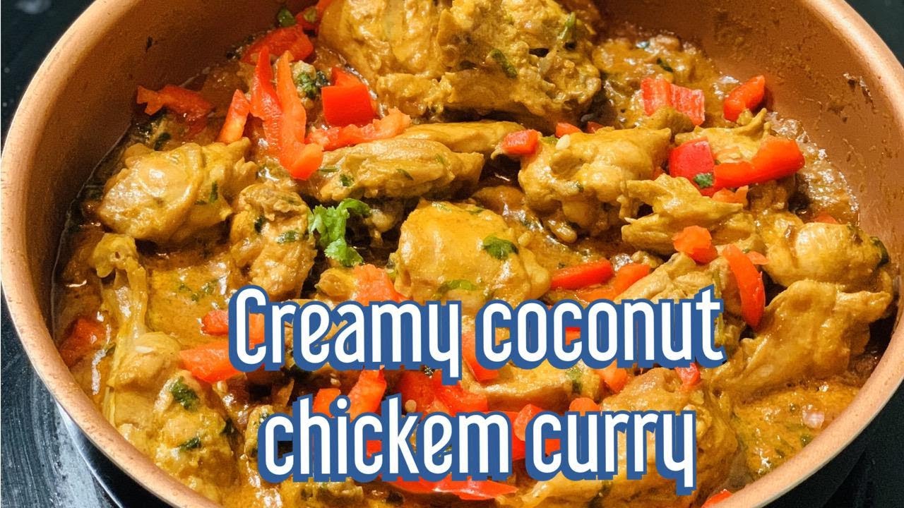 Creamy Coconut Chicken Curry Recipe || Simple Recipes Can Change Into ...