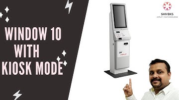 HOW TO SETUP KIOSK USER IN WINDOW 10 | HINDI