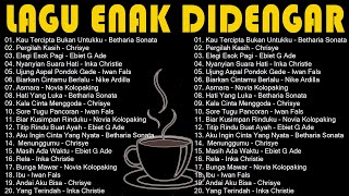 Lagu Nostalgia Terbaik 80an - 90an Tembang kenangan | Lagu Enak Didengar Saat Santai Dan Kerja 2025