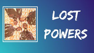 Everything Everything - Lost Powers (Lyrics)