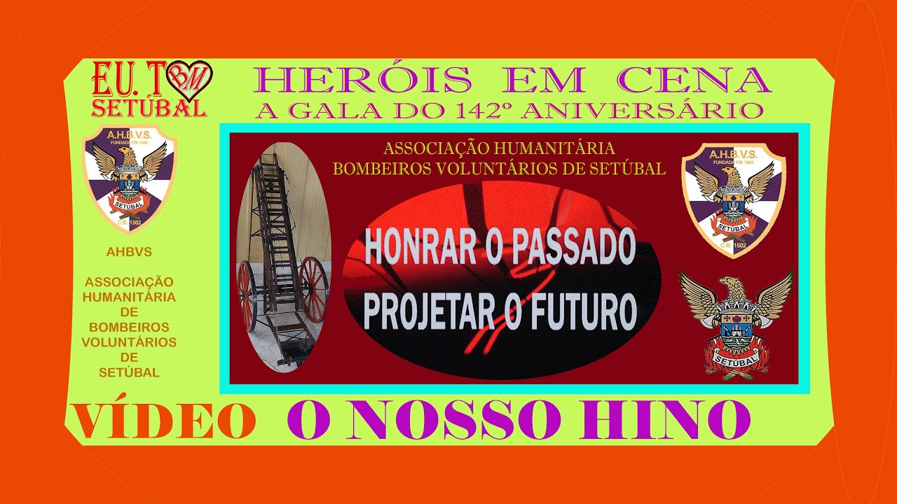 "HERÓIS EM CENA - AHBVS" - "O NOSSO HINO"