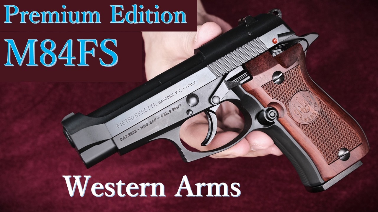 New Product - Beretta M84FS [Premium Edition] '26 Version