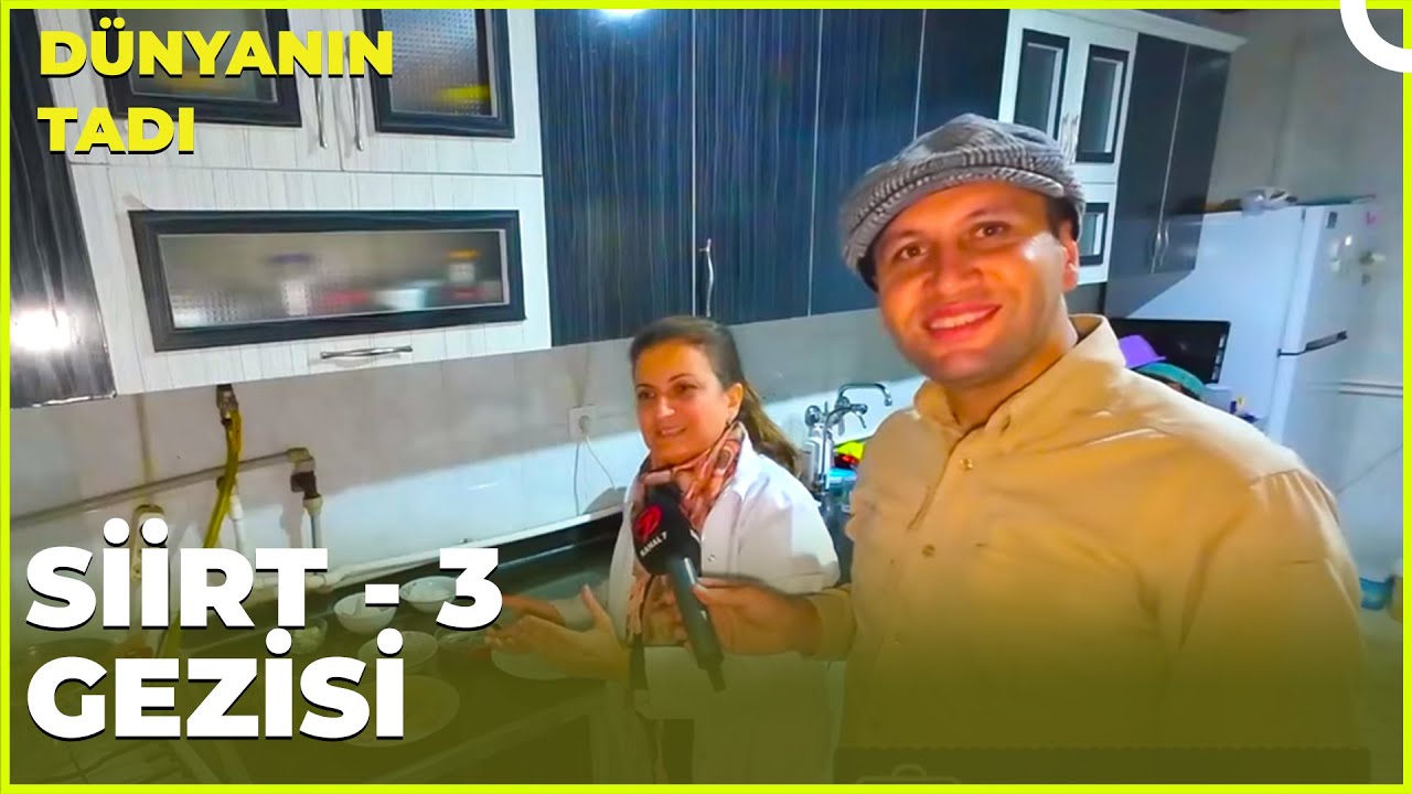 Dünyanın Tadı – Siirt - 3 | 23 Aralık 2023