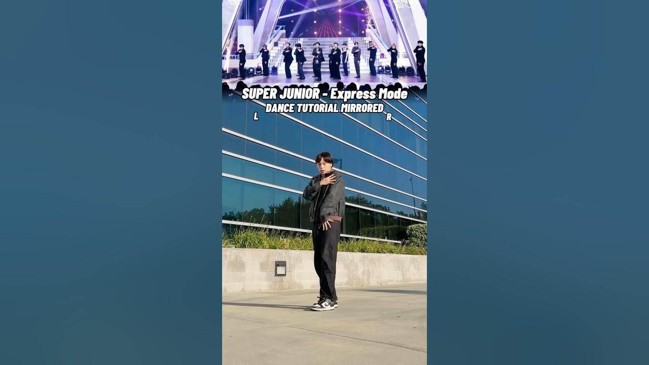 SUPER JUNIOR - ‘Express Mode’ DANCE TUTORIAL MIRRORED #kpop SUPER JUNIOR - ‘Express Mode’ DANCE TUTORIAL MIRRORED #kpop