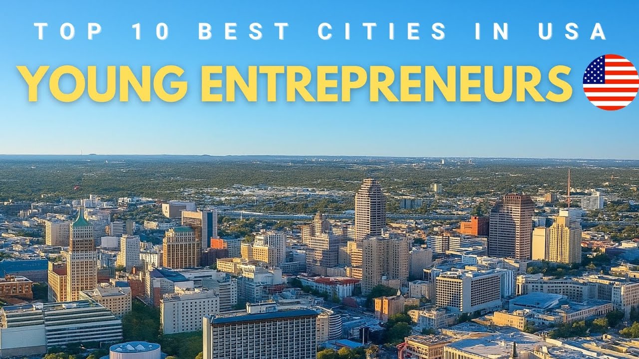 10 Best US Cities for Young Entrepreneurs to live in 2025 & 2026