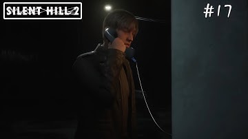 SILENT HILL 2 Gameplay Walkthrough #17
