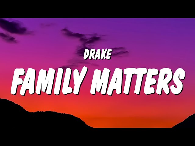 Drake - Family Matters (Lyrics) (Kendrick Lamar Diss) class=