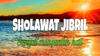 SHOLAWAT JIBRIL 1 JAM NON STOP || SHOLAWAT NABI