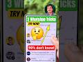 3 Useful WhatsApp Tricks: 90% Mobile users नहीं जानते! 🔥