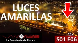 ¿Por qué las LUCES de la calle SON AMARILLAS? | La Constante de Planck