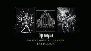 Watch Left Behind The Mirror video