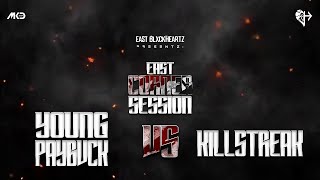 Young Paybvck Vs KillStreak  - East Corner Session