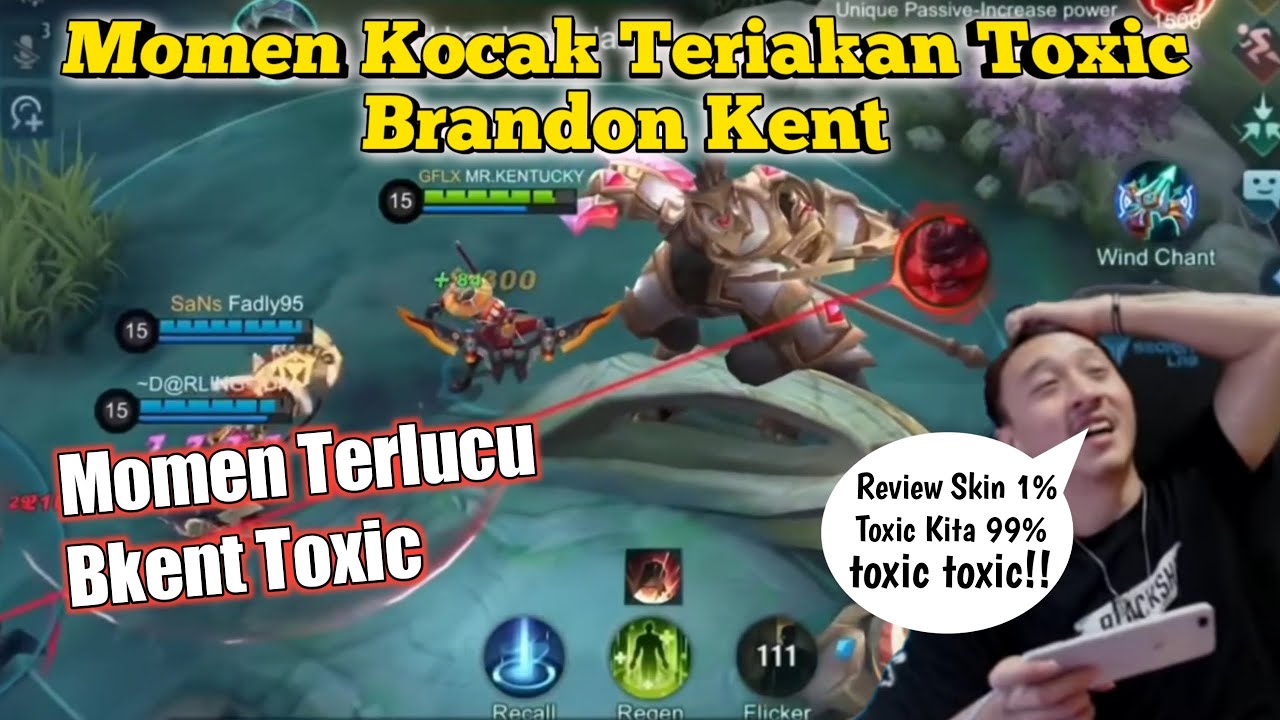 Teriakan Toxic Brandon Kent Momen Kocak Brandon Kent Review Skin Mobile Legends Ngakak Parah YouTube