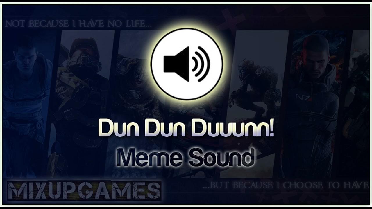 Dun Dun Dunnn Meme Sound Effect HD Download YouTube dun-dun-dunnn-meme-sound-effect-hd-download-youtube