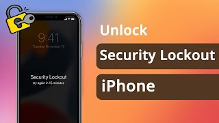 [4 Ways] Security Lockout iPhone How to Unlock without Losing Data 2023