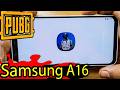 سامسونج A16 ببجي تجربة ببجي سامسونج A16 على كافة الاعدادات المتاحة Samsung Galaxy A16 Pubg