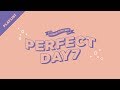 [Perfect Day 7] 소란 콘서트 퍼펙트 데이 7 Playlist