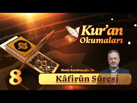 Kur'an Okumaları: Kâfirûn Sûresi