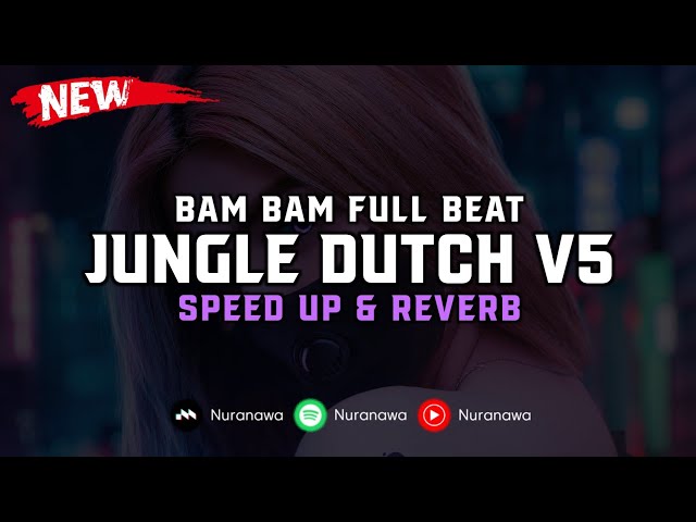 Jungle Dutch V5 ( Speed Up u0026 Reverb ) 🎧 class=
