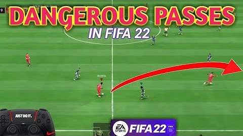 The most overpowered and used passes in FIFA 22 - Deep Researcher fifa