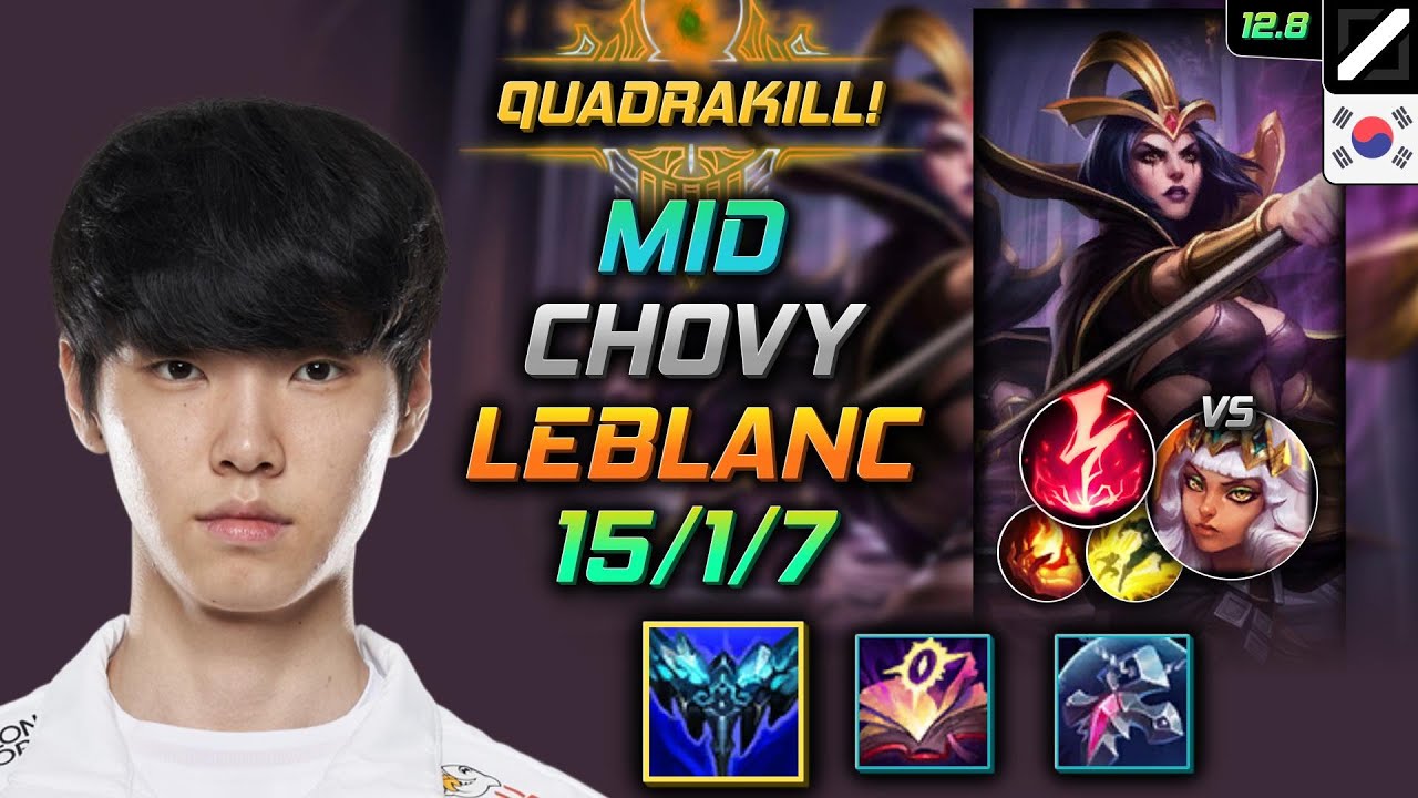 Chovy LeBlanc Mid vs Qiyana - Ле Блан Вечный холод Казнь электричеством - LOL KR 12.8