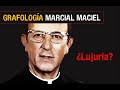 MarciaI MacieI - Acusado de Pderasta l GRAFOLOGÍA