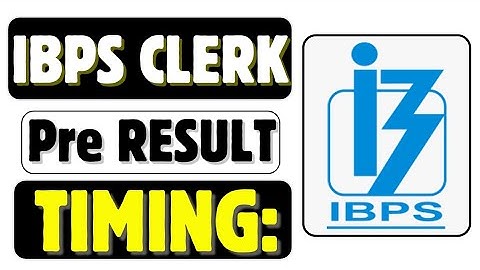 📢📢 IBPS CLERK PRE ✅ RESULT Timing ❓ Be Ready 🔥