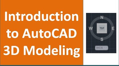 Introduction to AutoCAD 3d modelling and interface