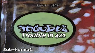 Incubus - Trouble in 421 &quot;Subtitulado/Lyrics&quot;