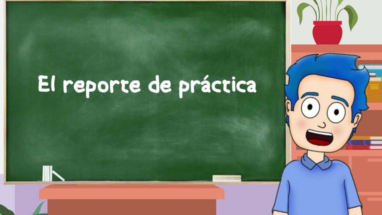 ¿Qué es un REPORTE DE PRÁCTICA y cómo se hace? (Ejemplo)👨🏫 - YouTube