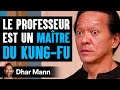 Le professeur est un matre du kungfu  dhar mann studios