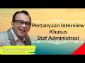 Pertanyaan Interview Khusus Staff Administrasi